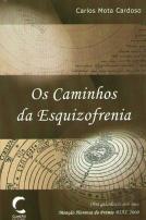 Os Caminhos da Esquizofrenia