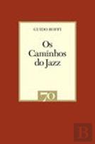 Os Caminhos do Jazz