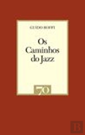 Os Caminhos do Jazz