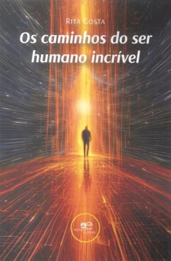 Bertrand.pt - Os Caminhos do Ser Humano Incrível