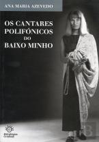 Os Cantares Polifónicos do Baixo Minho