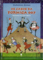 Os Casos da Formiga 007