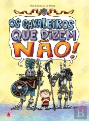 Os Cavaleiros Que Dizem Não!