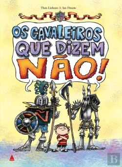 Bertrand.pt - Os Cavaleiros Que Dizem Não!