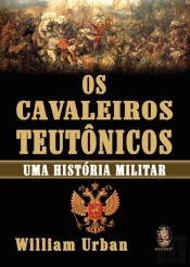 Os Cavaleiros Teutônicos