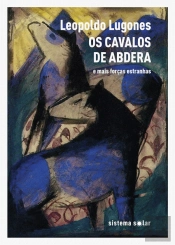 Os Cavalos de Abdera e Mais Forças Estranhas
