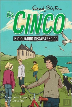 Bertrand.pt - Os Cinco e o Quadro Desaparecido