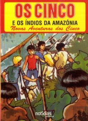 Os Cinco e os Índios da Amazónia