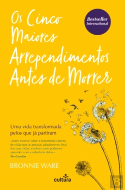 Bertrand.pt - Os Cinco Maiores Arrependimentos Antes de Morrer