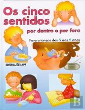 Os Cinco Sentidos Por Dentro e Por Fora