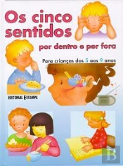 Os Cinco Sentidos Por Dentro e Por Fora