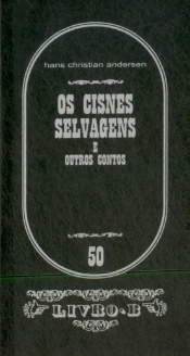 Os Cisnes Selvagens e outros contos