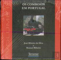 Os Comboios em Portugal - Volume I