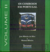Os Comboios em Portugal - Volume II