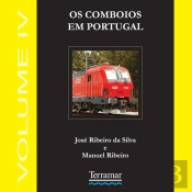 Os Comboios em Portugal - Volume IV