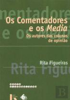 Os Comentadores e os Media