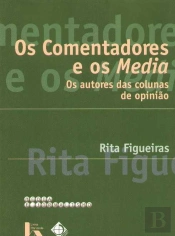 Os Comentadores e os Media