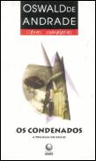Os Condenados - A Trilogia do Exílio
