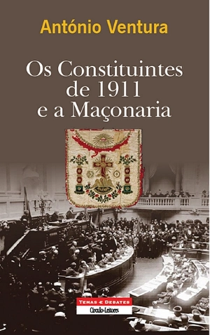 Os Constituintes de 1911 e a Maçonaria