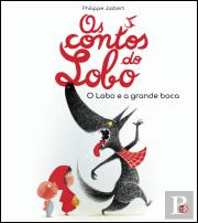 Os Contos do Lobo - O Lobo e a Grande Boca