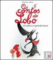 Os Contos do Lobo - O Lobo e a Grande Boca