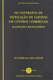 Os Contratos de Instalação de Lojistas em Centros Comerciais
