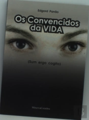 Os Convencidos da Vida (Sum Ergo Cogito)