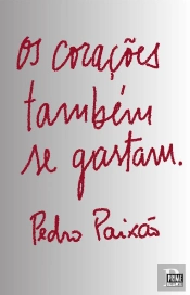 Os Corações Também se Gastam