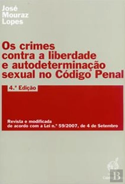 Bertrand.pt - Os Crimes contra a Liberdade e Autodeterminação Sexual no Código Penal
