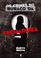 Os Crimes do Buraco da Fechadura