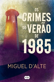 Os Crimes Do Verão De 1985