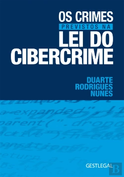 Bertrand.pt - Os Crimes Previstos na Lei do Cibercrime