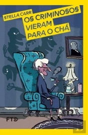 Os Criminosos Vieram Para O Chá