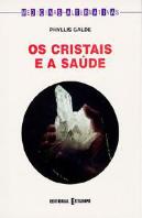 Os Cristais e a Saúde