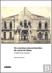 Os Cronistas Desconhecidos do Canal do Geba