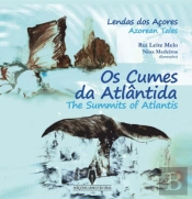 Os Cumes da Atlântida / The Summits of Atlantis