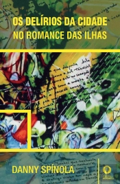 Os Delírios da Cidade - No Romance das Ilhas
