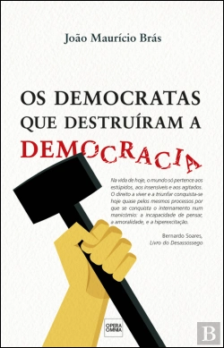 Bertrand.pt - Os Democratas que Destruíram a Democracia