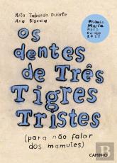 Os Dentes de Três Tigres Tristes