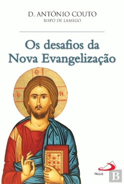 Bertrand.pt - Os Desafios da Nova Evangelização