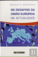 Os Desafios da União Europeia na Actualidade