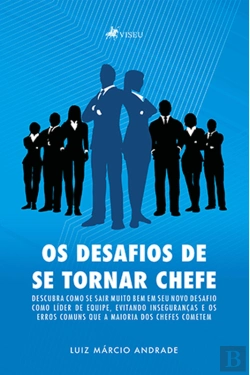 Bertrand.pt - Os Desafios De Se Tornar Chefe
