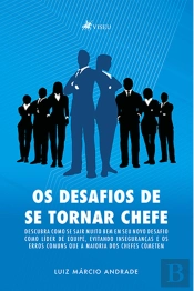 Os Desafios De Se Tornar Chefe