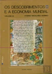 Os Descobrimentos e a Economia Mundial Volume III