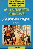Os Descobrimentos Portugueses - As Grandes Viagens - II Volume