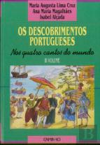 Os Descobrimentos Portugueses. Nos Quatro Cantos do Mundo - 3º Vol.