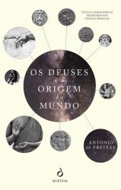 Os Deuses e a Origem do Mundo