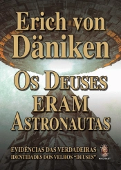 Os Deuses Eram Astronautas
