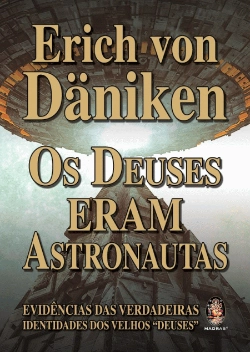 Bertrand.pt - Os Deuses Eram Astronautas
