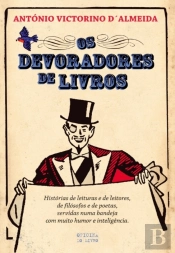 Os Devoradores De Livros - (Um Caso De Bibliofagia)